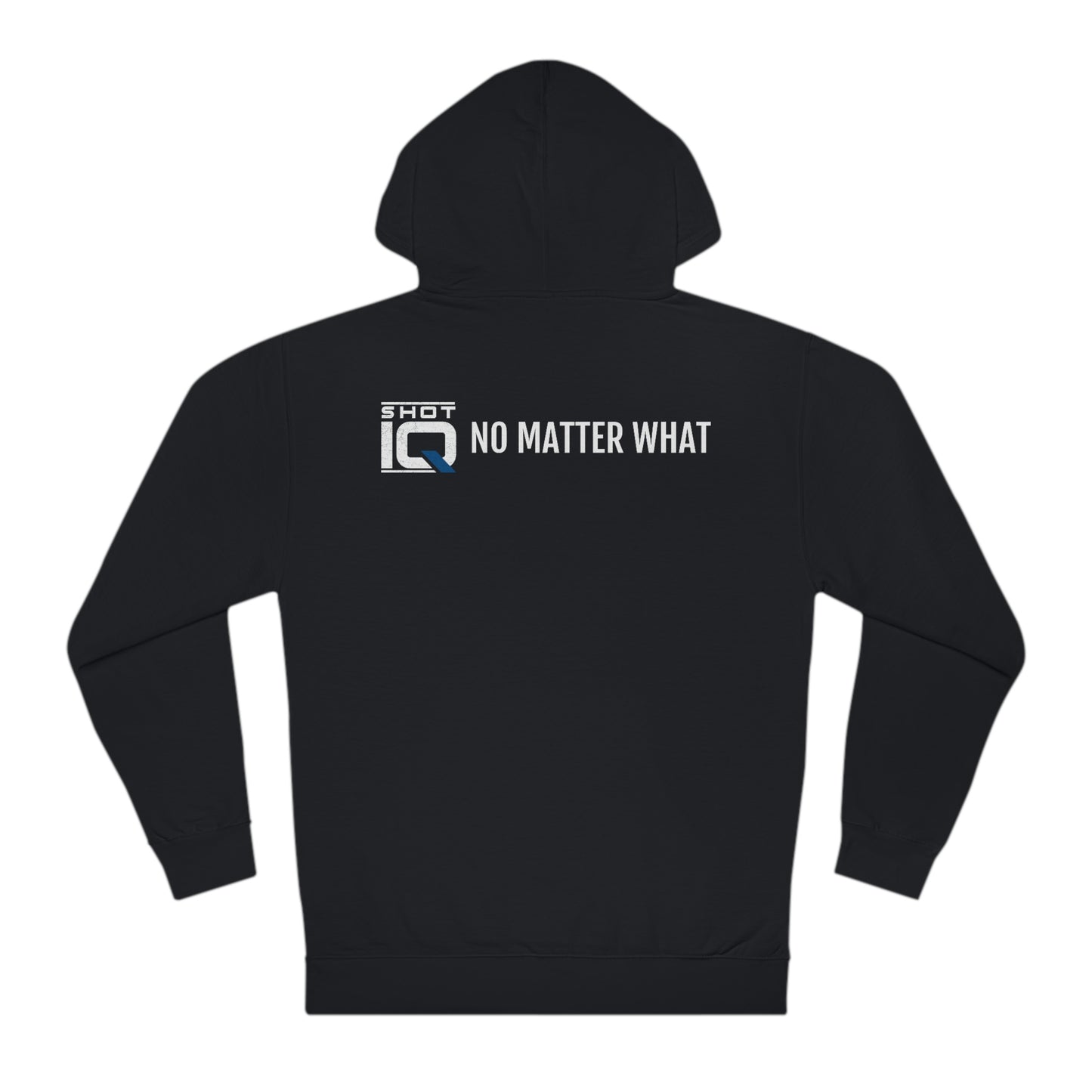 NO MATTER WHAT Hooded Sweatshirt